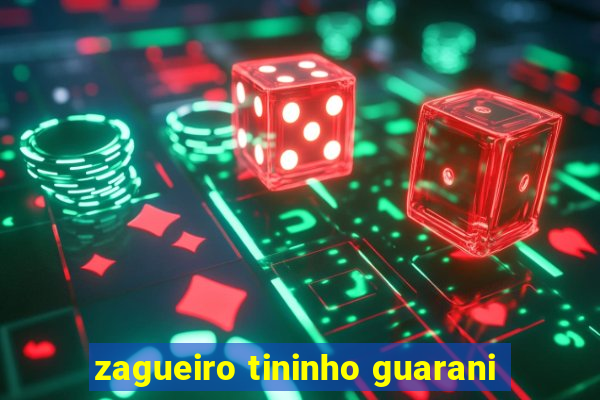 zagueiro tininho guarani